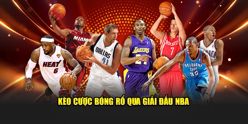 Kèo cược bóng rổ qua giải đấu NBA 